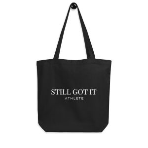 Still Got it Athlete Black Eco Tote Bag
