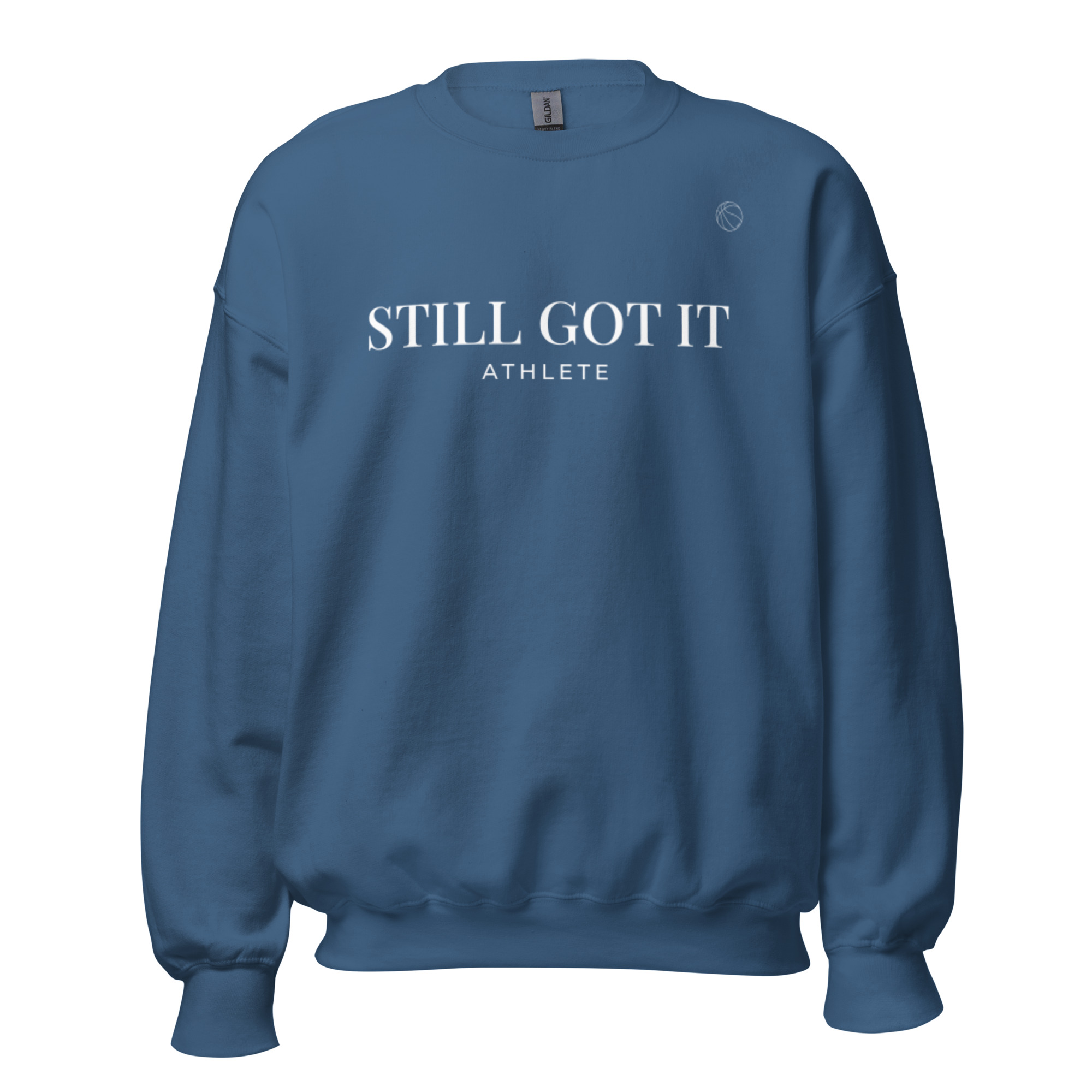 Still Got it Athlete Basketball Special Edition: Unisex Sweatshirt - Image 9